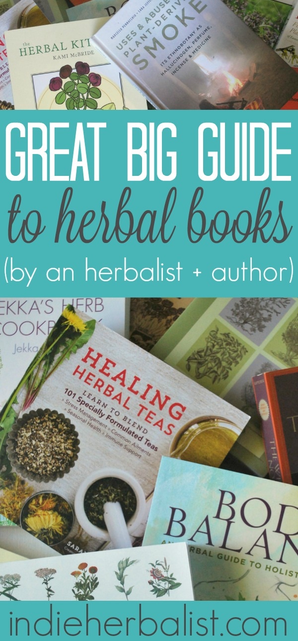 An Herbalist's Ultimate Guide to Herbal Books indieherbalist