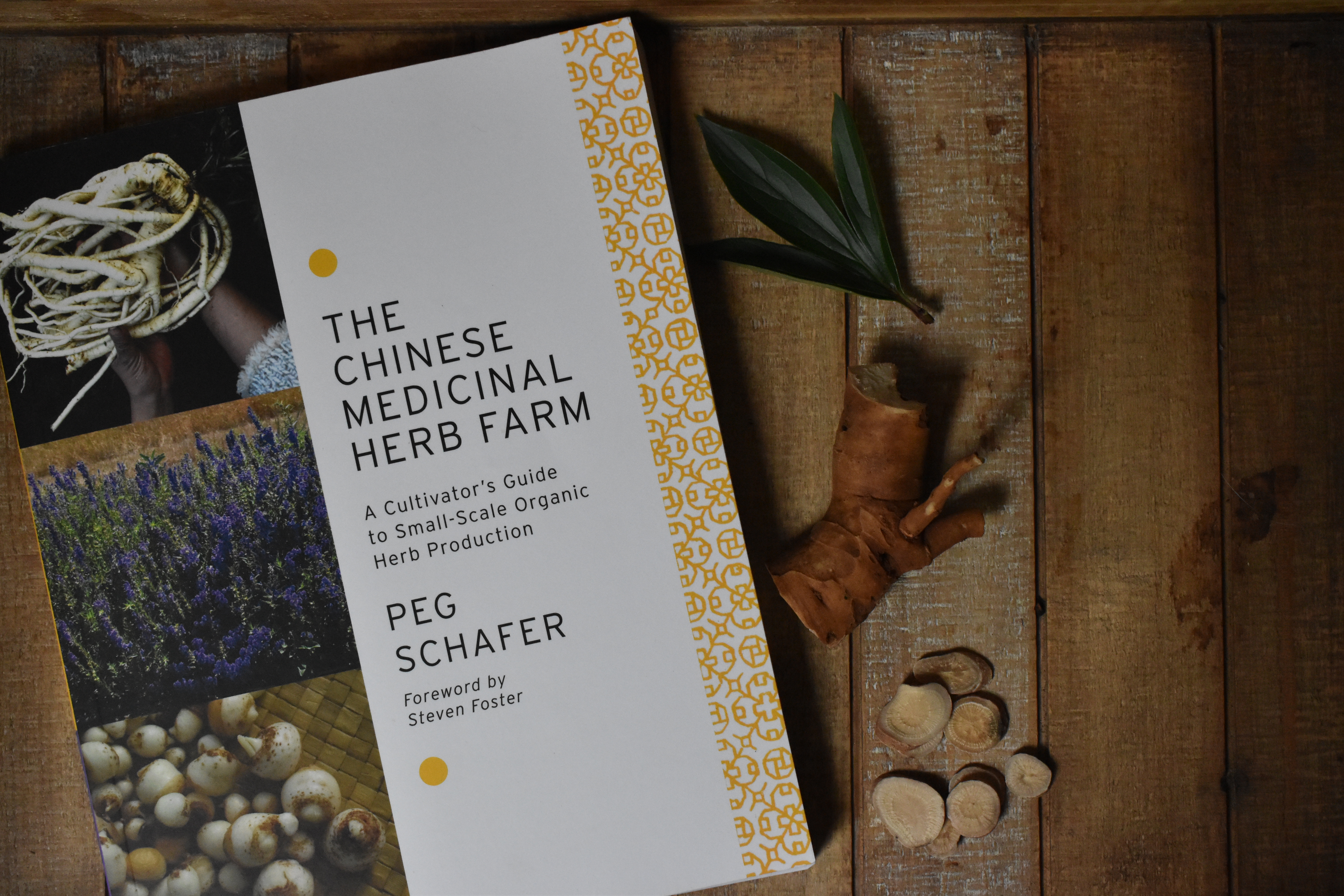 The Chinese Medicinal Herb Farm - Chelsea Green Publishing