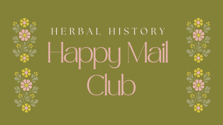 Herbal History Happy Mail Club